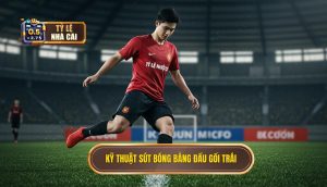 Kỹ thuật sút bóng bằng đầu gối trái