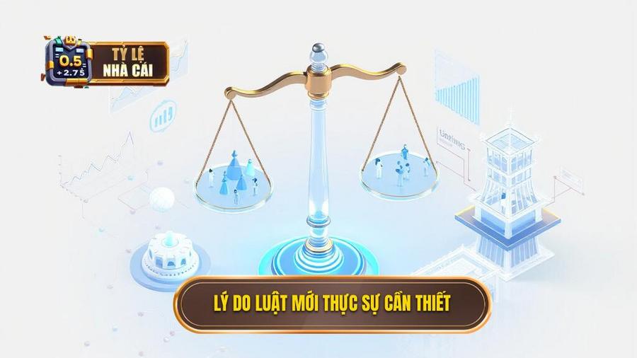 2. Lý do luật mới thực sự cần thiết