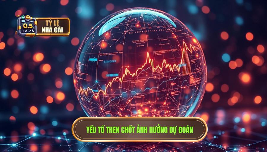 Các yếu tố then chốt ảnh hưởng đến kết quả dự đoán